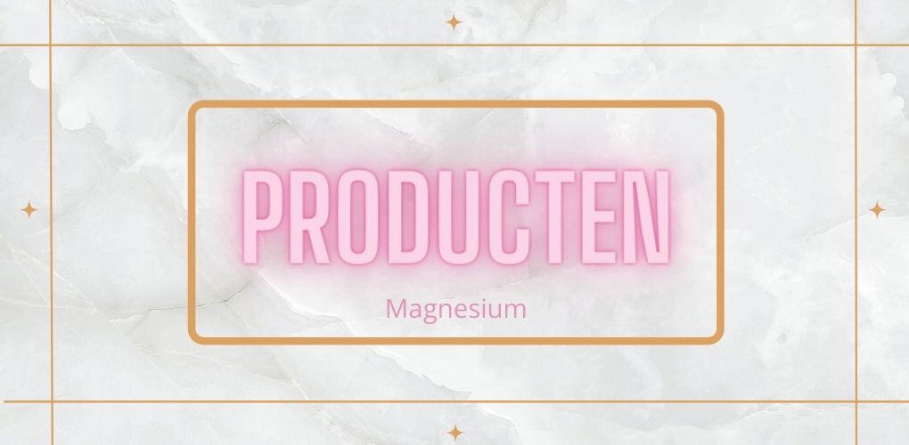 magnesium producten